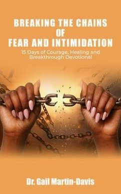Cover Breaking the Chains of Fear and Intimidation (eBook, ePUB)