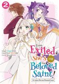 Even Exiled, She's Still the Beloved Saint! St. Evelyn's Weird and Wonderful Friends (Manga) Volume 2 (eBook, ePUB)