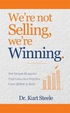 We're Not Selling, We're Winning (eBook, ePUB)