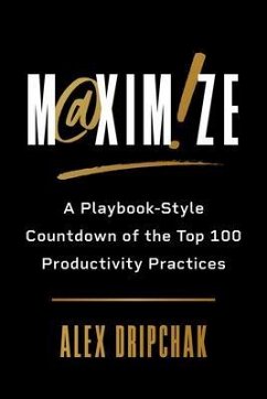 Maximize (eBook, ePUB) - Dripchak, Alex