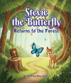 Cover Stevie The Butterfly Returns To The Forrest (eBook, ePUB)