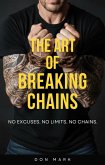 The Art of Breaking Chains (eBook, ePUB)