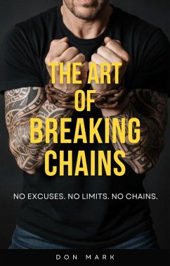 The Art of Breaking Chains (eBook, ePUB) - Mark, Don