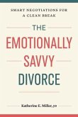 The Emotionally Savvy Divorce (eBook, ePUB)
