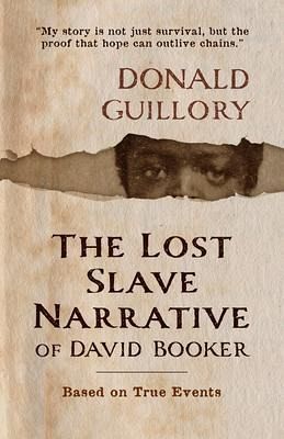 The Lost Slave Narrative of David Booker (eBook, ePUB)