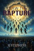 I Saw the Rapture (eBook, ePUB)