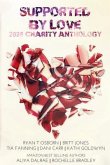 Supported by Love 2026 Charity Anthology (eBook, ePUB) Supported by Love 2026 Charity Anthology (eBook, ePUB)