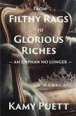 From Filthy Rags to Glorious Riches (eBook, ePUB)