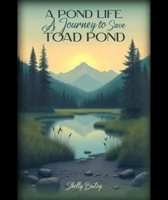 A Pond Life (eBook, ePUB) - Bailey, Shelly