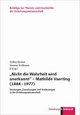 'Nicht die Wahrheit wird anerkannt' - Mathilde Vaerting (1884 - 1977) (eBook, PDF)