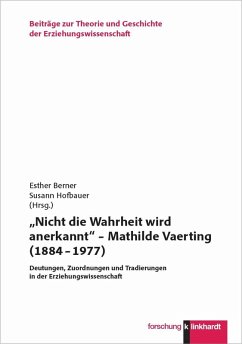 Cover 'Nicht die Wahrheit wird anerkannt' - Mathilde Vaerting (1884 - 1977) (eBook, PDF)