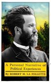 A Personal Narrative of Political Experiences (eBook, ePUB)