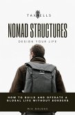 Nomad Structures - Design Your Life (eBook, ePUB) Nomad Structures - Design Your Life (eBook, ePUB)