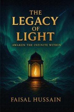 The Legacy of Light (eBook, ePUB) - Hussain, Faisal