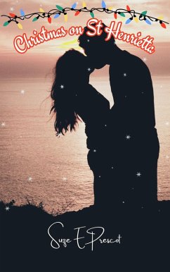 Christmas on St Henrietta (eBook, ePUB) - Prescot, Suze E