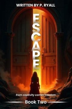 Escape (eBook, ePUB) - Ryall, P.