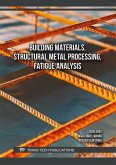 Building Materials, Structural Metal Processing, Fatigue Analysis (eBook, PDF)