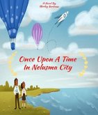 Once Upon A Time In Nelusma City (eBook, ePUB) Once Upon A Time In Nelusma City (eBook, ePUB)