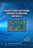 Advances in Mass and Thermal Transport in Engineering Materials VI (eBook, PDF)