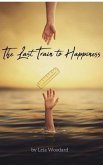 The Last Train to Happiness (eBook, ePUB)