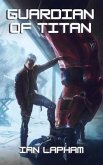 Guardian of Titan (eBook, ePUB)