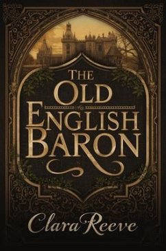 The Old English Baron (eBook, ePUB) - Reeve, Clara