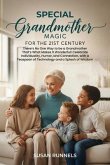 Special Grandmother Magic for the 21st Century (eBook, ePUB)