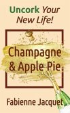Champagne & Apple Pie (eBook, ePUB)