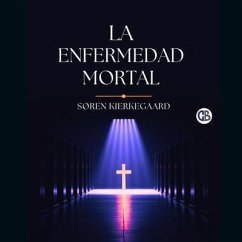 Cover La Enfermedad Mortal (eBook, ePUB)