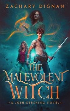 THE MALEVOLENT WITCH (eBook, ePUB) - Dignan, Zachary