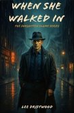 When She Walked In (eBook, ePUB)