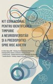 Kit Educa¿ional pentru Identificarea Timpurie a Neurodiversita¿ii ¿i a predispozi¿iei spre risc adictiv (eBook, ePUB)