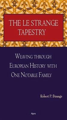 The Le Strange Tapestry (eBook, ePUB) - Strange, Robert P.