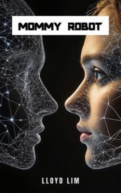 Mommy Robot (eBook, ePUB) - Lim, Lloyd