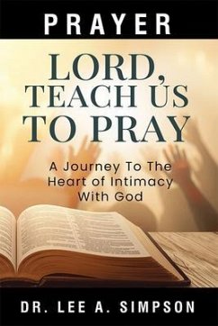 Lord, Teach Us To Pray (eBook, ePUB) - Simpson, Lee A
