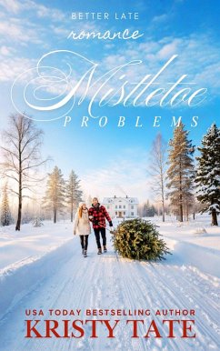 Cover Mistletoe Problems, a short story (Better Late Romance) (eBook, ePUB)