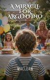 A miracle for Argentino (eBook, ePUB)