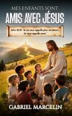 Mes Enfants Sont Amis Avec Jésus (eBook, ePUB)
