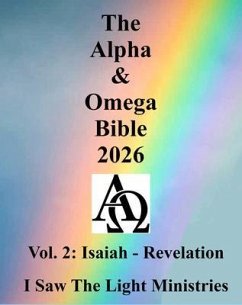 The Alpha & Omega Bible 2026: Vol. 2 (eBook, ePUB) - I Saw The Light Ministries
