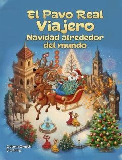 El Pavo Real Viajero (eBook, ePUB) - Larry Smith, Delma And