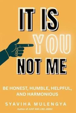 IT IS YOU, NOT ME (eBook, ePUB) - Mulengya, Syaviha