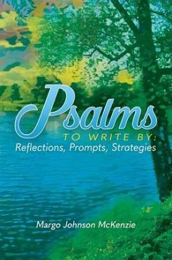 Psalms To Write By (eBook, ePUB) - McKenzie, Margo Johnson