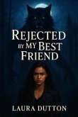 Rejected by my Best Friend (eBook, ePUB)