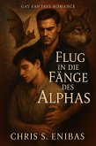Flug in die Fänge des Alphas (eBook, ePUB) Flug in die Fänge des Alphas (eBook, ePUB)
