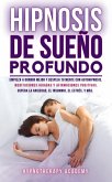 Hipnosis De Sueño Profundo (eBook, ePUB) Hipnosis De Sueño Profundo (eBook, ePUB)