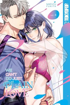 We Can't Do Just Plain Love, Volume 4 (eBook, ePUB) - Fukita, Mafuyu