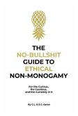 The No-Bullshit Guide to Ethical Non-Monogamy (eBook, ePUB)