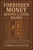Forbidden Money Behind Closed Doors (eBook, ePUB) Forbidden Money Behind Closed Doors (eBook, ePUB)