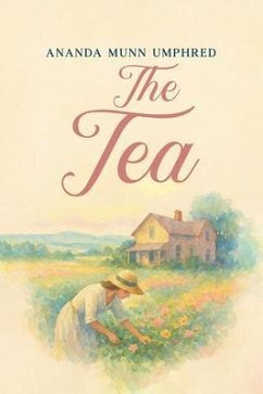 The Tea (eBook, ePUB) - Munn Umphred, Ananda