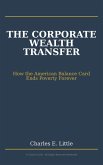 The Corporate Wealth Transfer (eBook, ePUB)
